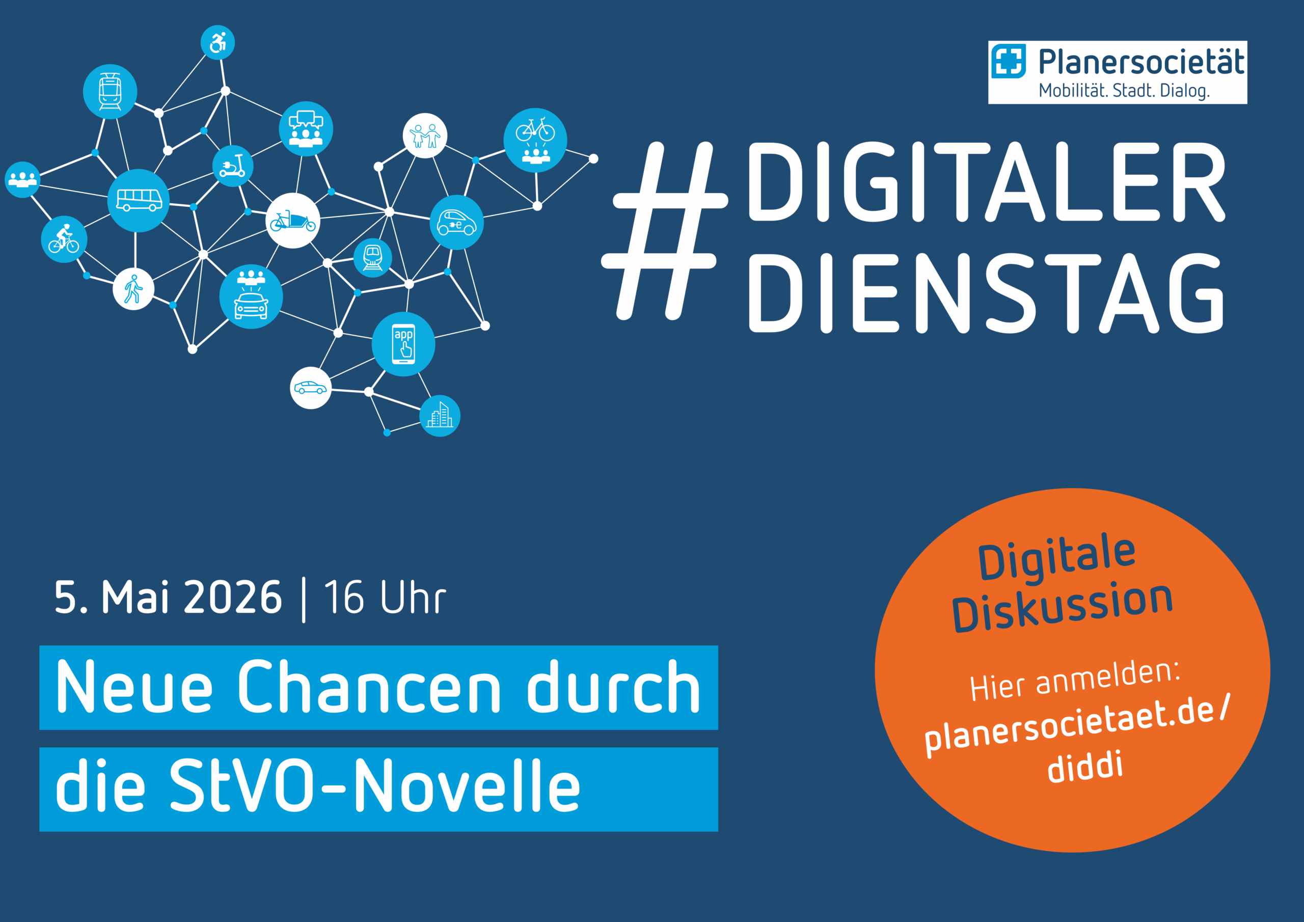 Veranstaltungsplakat zum Digitalen Dienstag der Planersocietät am 5. Mai um 16 Uhr: Neue Chancen durch die StVO-Novelle. Der Digitale Dienstag ist eine digitale Diskussionsrunde.